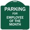 Signmission Parking For Employee Of The Month Heavy-Gauge Aluminum Architectural Sign, 18" x 18", GW-1818-9801 A-DES-GW-1818-9801 - alternate 1